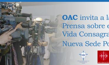 OAC invita a la Rueda de Prensa sobre el Año de la Vida Consagrada y la  Nueva Sede Pontificia AIS